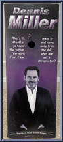 Dennis Miller from Talking Presidents - Basic Series manufactured by Talking Presidents [Back]