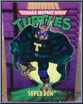 Super Don [Reissue] from Teenage Mutant Ninja Turtles - Sewer Heroes manufactured by Playmates [Card]